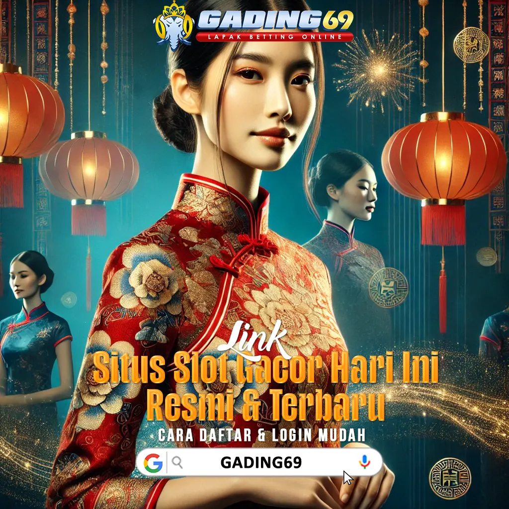 GADING69 | Link Situs Slot Gacor Resmi Terbaru Hari Ini